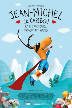 Jean-Michel le caribou et les histoires d'amour interdites 2021