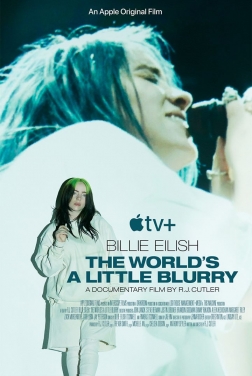 Billie Eilish: The World’s A Little Blurry 2021 streaming film