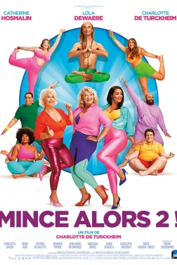 Mince alors 2 ! 2021 streaming film