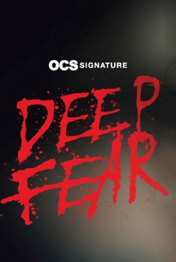 Deep Fear 2022 streaming film
