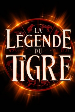 La Légende du Tigre 2022 streaming film