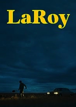 Bienvenue à LaRoy  2024 streaming film