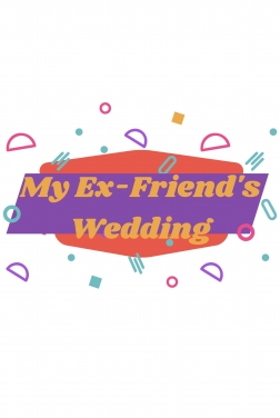 My Ex-Friend’s Wedding  2024 streaming film