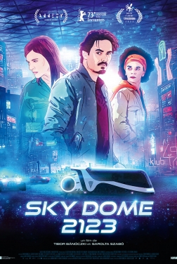 Sky Dome 2123 2024 streaming film